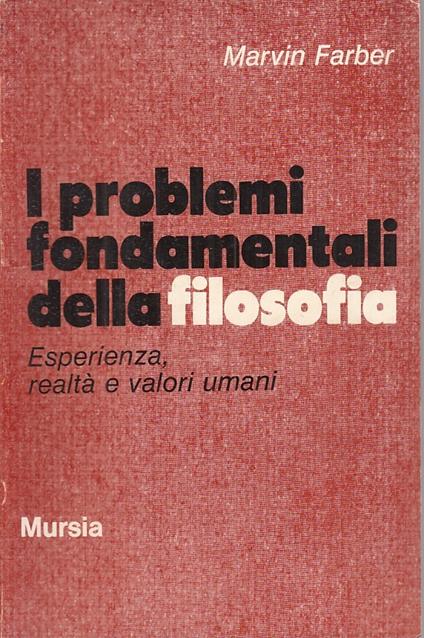 Problemi Fondamentali Della Filosofia- Farber - Marvin Farber - copertina