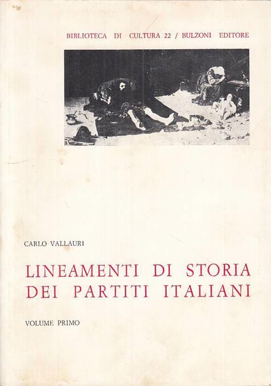 Lineamenti Di Storia Dei Partiti Italiani - Carlo Vallauri - copertina