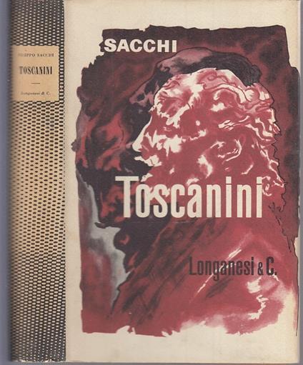 Toscanini Un Secolo Di Musica - Filippo Sacchi - copertina