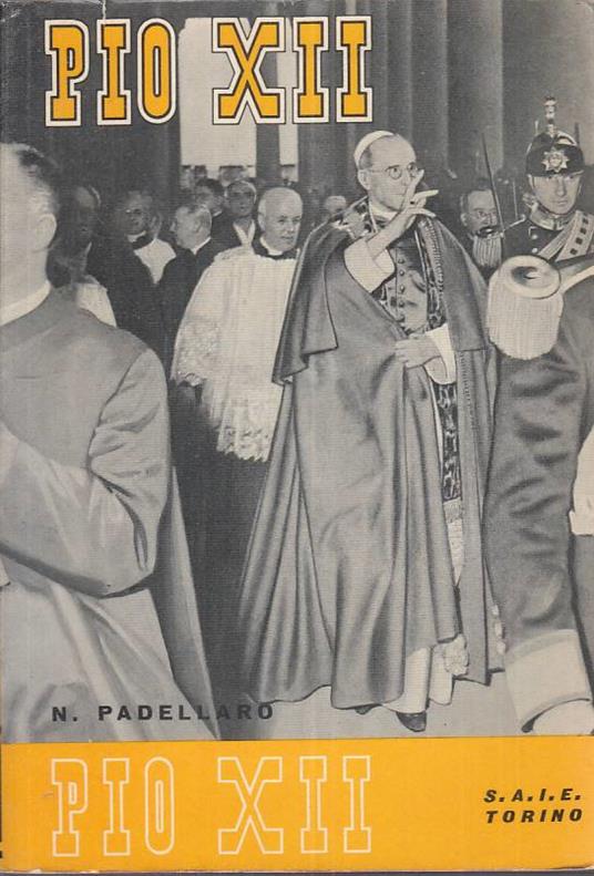 Pio Xii - - Nazareno Padellaro - copertina