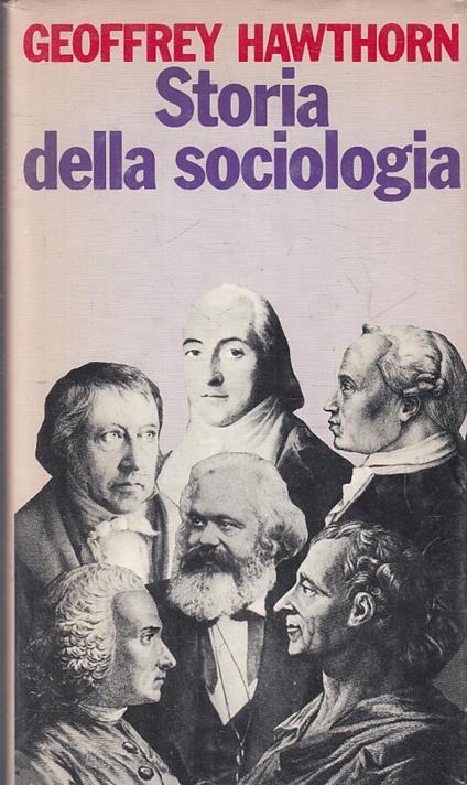 Storia Della Sociologia- Geoffrey Hawthorn- Club Editori - Geoffrey Hawthorn - copertina