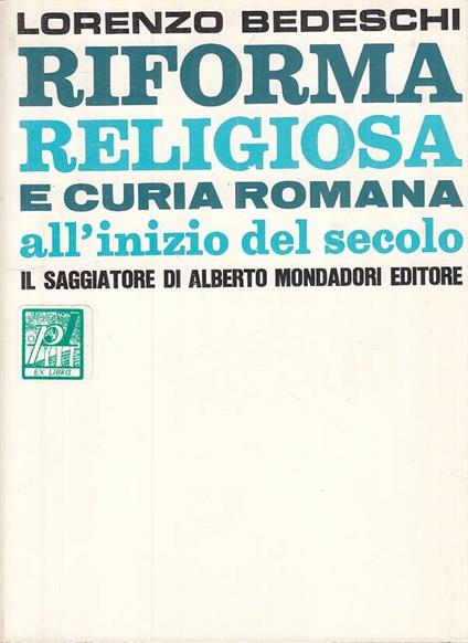 Riforma Religiosa Curia Romana - Lorenzo Bedeschi - copertina