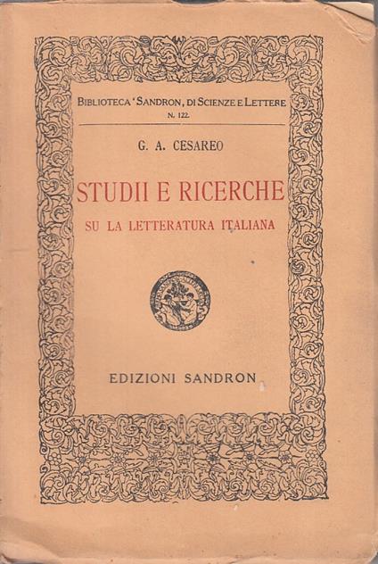 Studii E Ricerche Su La Letteratura Italiana - G. A. Cesareo - copertina