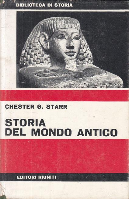 Storia Del Mondo Antico - Chester G. Starr - copertina