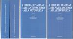 I Liberali Italiani Dall'antifascismo Alla Repubblica I/Ii