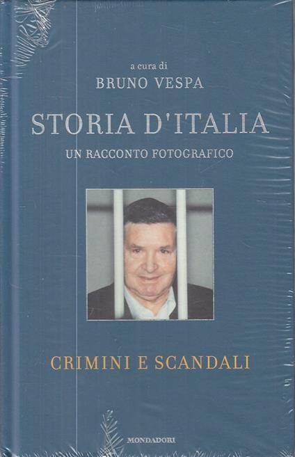 Storia D'italia Racconto Fotografico- Vespa- Mondadori - Bruno Vespa - copertina