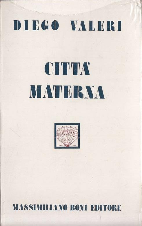 Città Materna Sigilato - - Diego Valeri - copertina