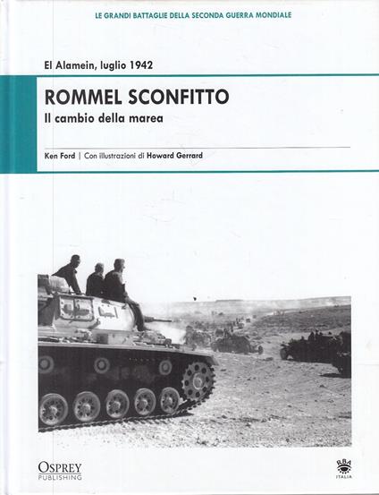 Grandi Battaglie Seconda Guerra Mondiale 2 El Alamein Romel - copertina