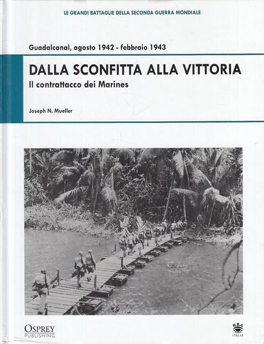 Grandi Battaglie Seconda Guerra Mondiale 5 Guadalcanal - copertina