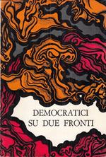 Democratici Su Due Fronti -