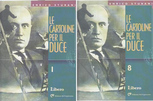 Le Cartoline Per Il Duce 8 Voll - Enrico Sturani - copertina