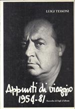 Appunti Di Un Viaggio 1954/81 Fogli D'album- Luigi Tessoni- 1981- Cs- Ztt421