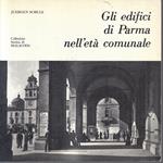 Gli Edifici Di Parma Nell'età Comunale