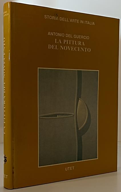 La Pittura Del Novecento - Antonio Del Guercio - copertina