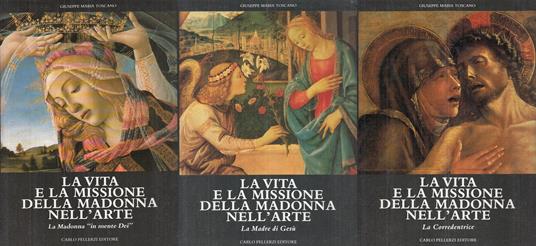 Vita Missione Madonna Nell'arte 3 Vol- Toscano- Pellerzi - copertina