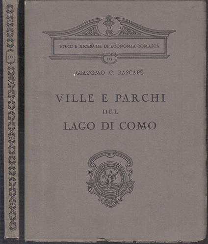 Ville E Parchi Del Lago Di Como- Bascapè- Studi Ricerche - Giacomo Bascapé - copertina