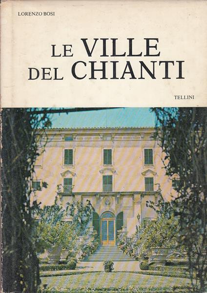 Le Ville Del Chianti - Lorenzo Bosi - copertina