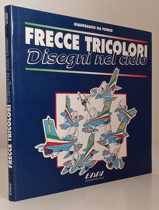 Frecce Tricolori Disegni Nel Cielo - copertina