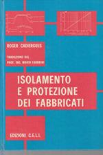 Isolamento E Protezione Dei Fabbricati- Roger Cadiergues