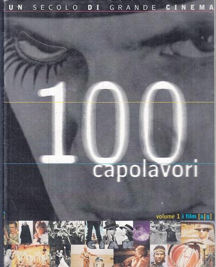 Un Secolo Di Grande Cinema 100 Capolavori 1 Film A/G - copertina