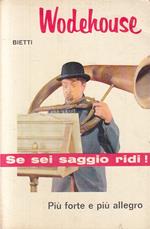 Se Sei Saggio Ridi Più Forte E Allegro- Wodehouse- Bietti