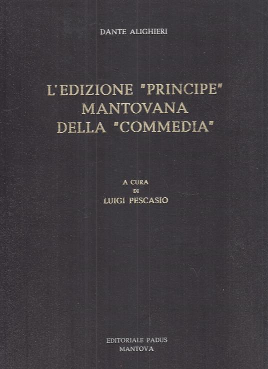 Edizione Principe Mantovana Commedia- Dante Alighieri Pescasio- 1972- Zfs567 - Dante Alighieri - copertina