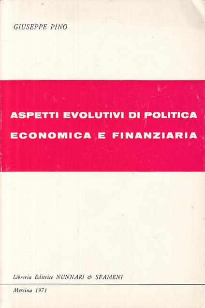 Aspetti Evolutivi Politica Economica Finanziaria - Libro Usato - Messina -  | IBS