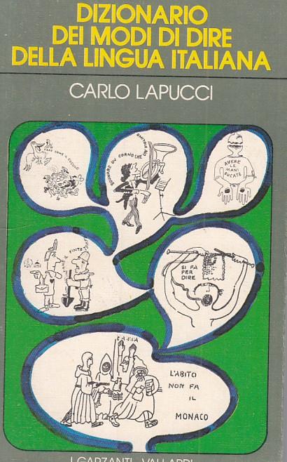 Dizionario Modi Di Dire Lingua Italiana - Carlo Lapucci - copertina