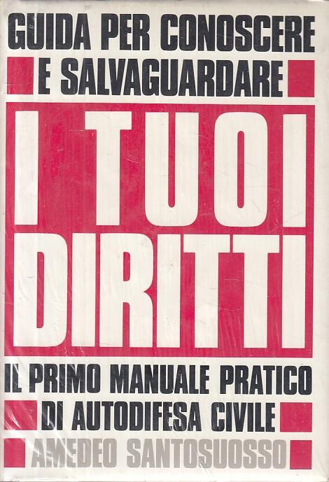 Guida Conoscere Salvaguardare Tuoi Diritti - Amedeo Santosuosso - copertina