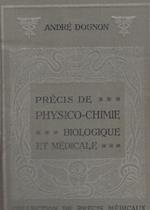 Precis De Physico-Chimie Biologique Et Medicale