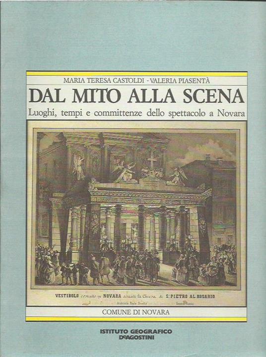 Dal mito alla scena luoghi, tempi e committenze dello spettacolo a Novara - copertina