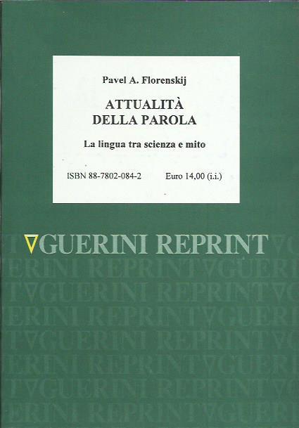 Attualità della parola. La lingua tra scienza e mito - Florenskij Pavel A. - copertina