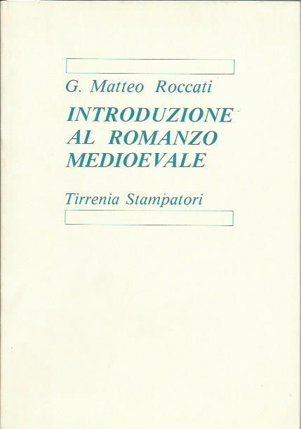 Introduzione al romanzo medioevale - Matteo Rocca - copertina