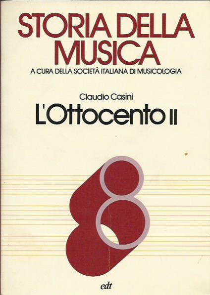 L' Ottocento II - Storia della musica 8 - Claudio Casini - copertina