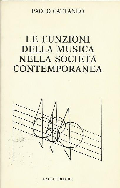 Le funzioni della musica nella società contemporanea - Paolo Cattaneo - copertina