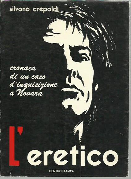 L' eretico - Silvano Crepaldi - copertina