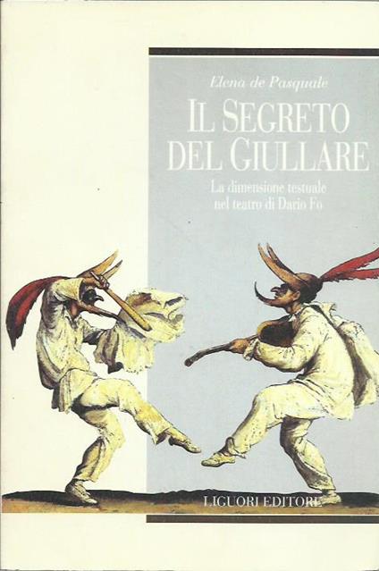 Il segreto del giullare. La dimensione testuale nel teatro di Dario Fo - Elena De Pasquale - copertina