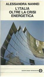 L' Italia oltre la crisi energetica