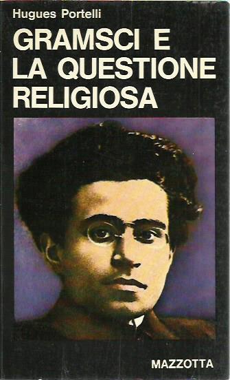 Gramsci e la questione religiosa - Hugues Portelli - copertina