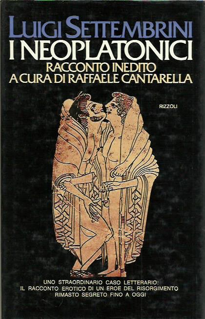 I neoplatonici. Racconto inedito a cura di Raffaele Cantarella - Luigi Settembrini - copertina