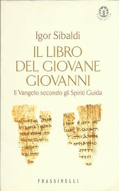 Il libro del giovane Giovanni (Il codice segreto del Vangelo) - Igor Sibaldi - copertina