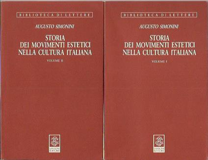 Storia dei movimenti estetici nella cultura italiana 2 Voll - Augusto Simonini - copertina