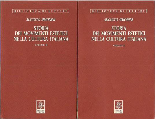 Storia dei movimenti estetici nella cultura italiana 2 Voll - Augusto Simonini - copertina