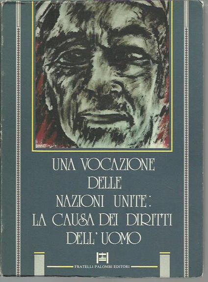 Una vocazione delle Nazioni Unite: La causa dei diritti dell'uomo - copertina