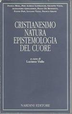 Cristianesimo, natura, epistemologia del cuore