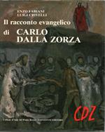 Il racconto evangelico. Carlo dalla Zorza