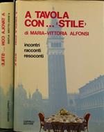 A tavola con. . . stile, incontri, racconti e resoconti