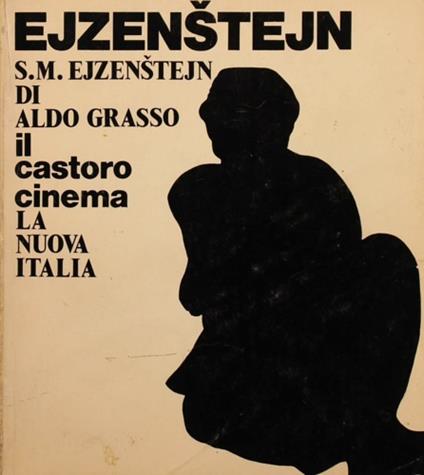 Sergej M. Ejzenstejn - Aldo Grasso - copertina