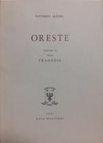 Tragedie. Vol. VI: Oreste. Testo definitivo, idee, stesur