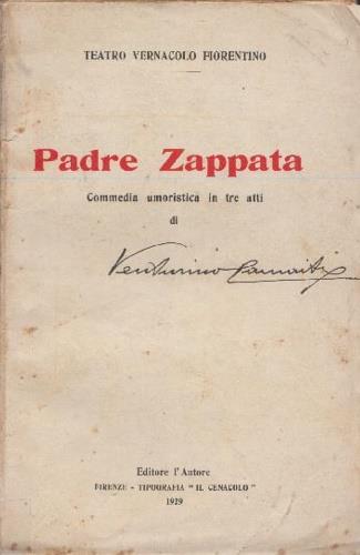 Padre Zappata. Commedia umoristica in tre atti - Venturino Camaiti - copertina